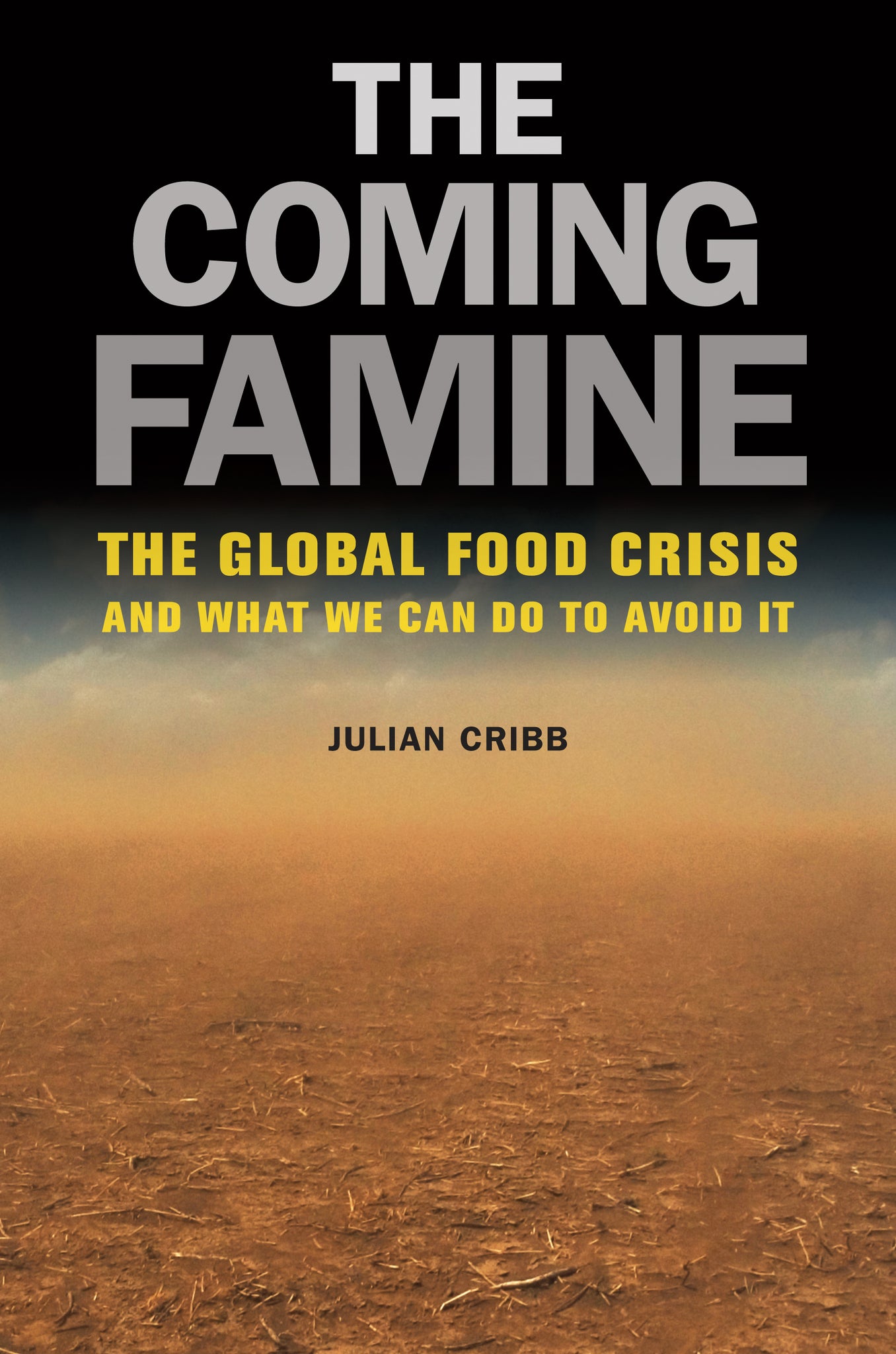 Cover image for The Coming Famine ISBN 9780520271234